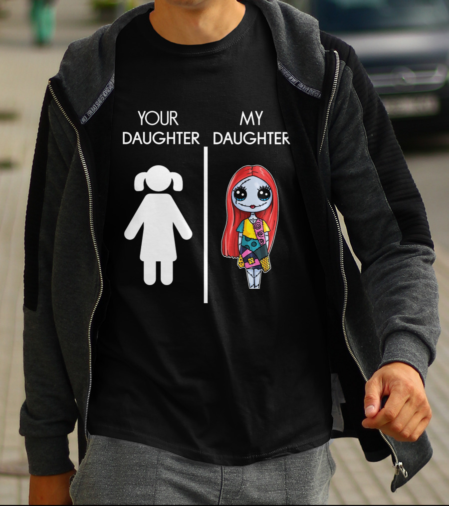 Your Daughter My Sally The Nightmare Before Christmas T-Shirt