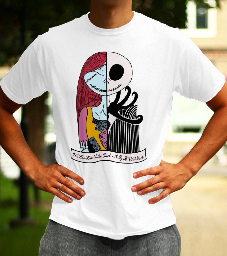 Jack Skellington And Sally Blink 182 We Can Live Like Jack Sally If We Want T-Shirt