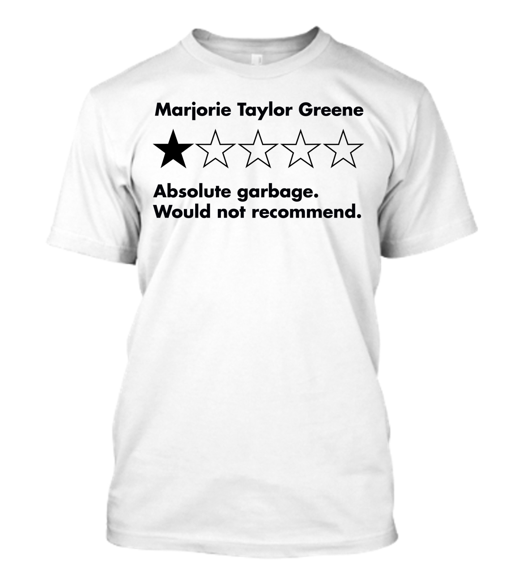 Marjorie Taylor Greene One Star Absolute Garbage Would Not Recommend T-Shirt