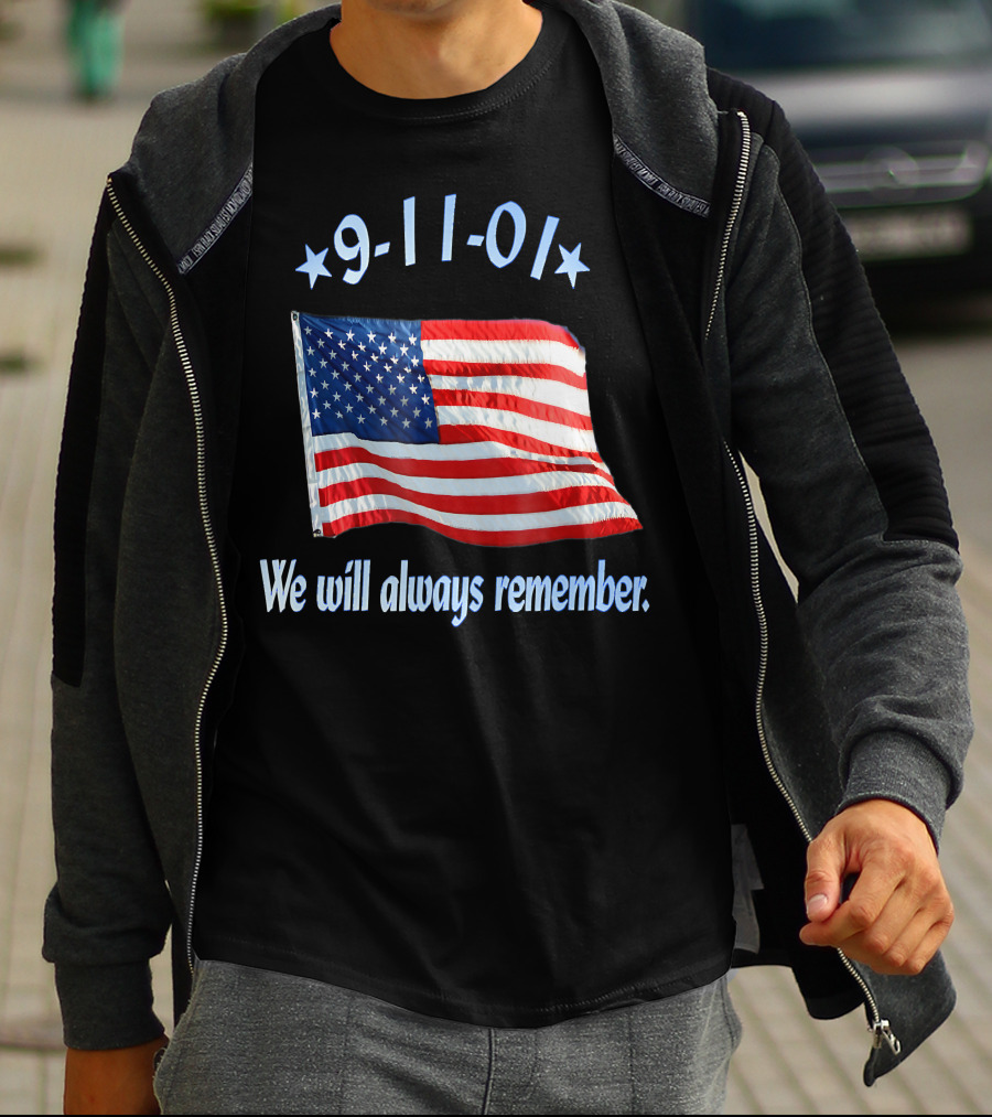 9-11-01 American Flag We Will Always Remember T-Shirt