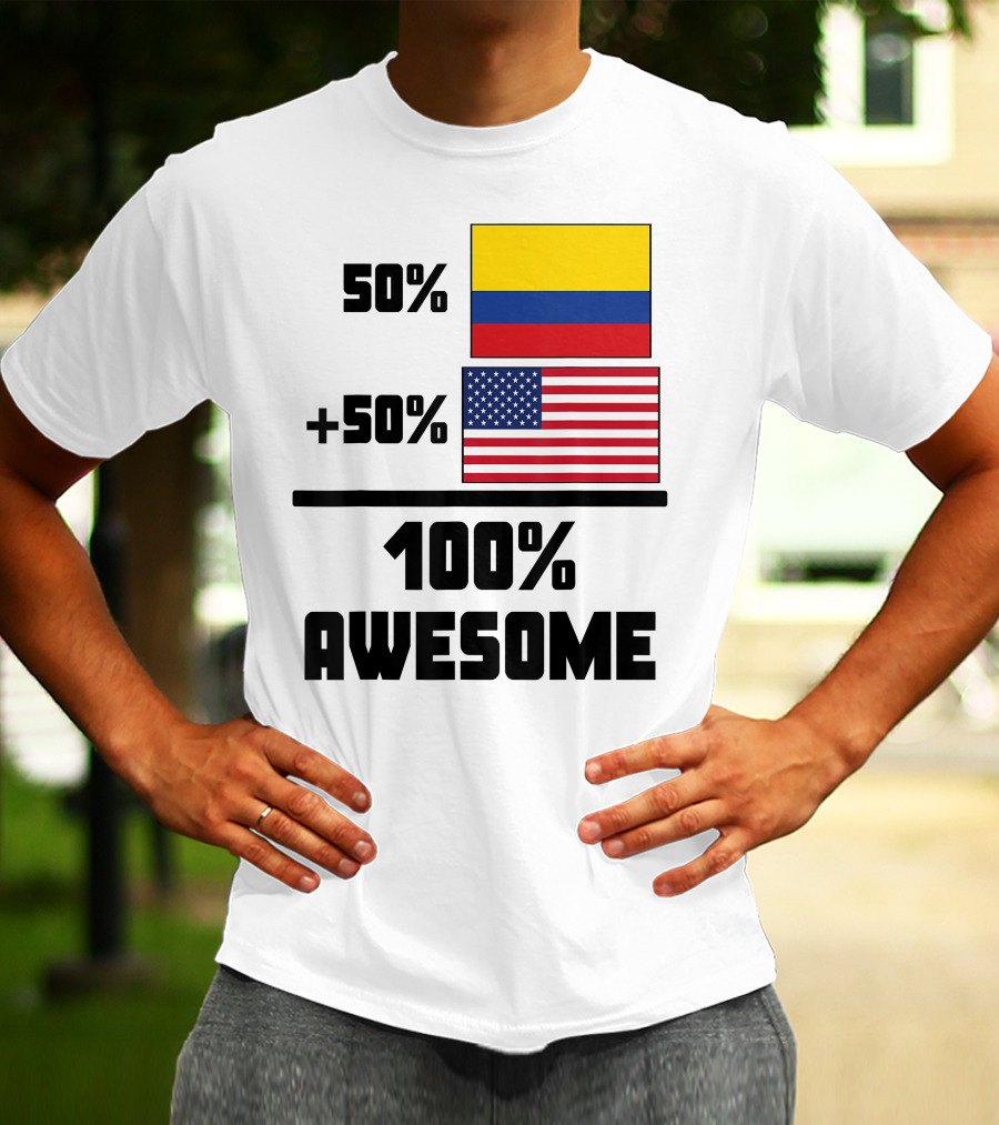 50 Colombian 50 American Flags 100 Awesome T-Shirt