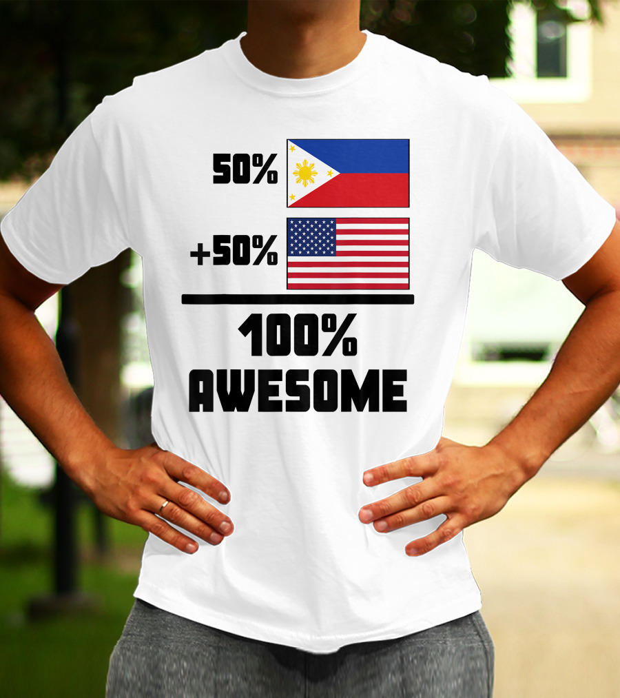 50 Filipino 50 American 100 Awesome Philippines Flag USA Flag T-Shirt