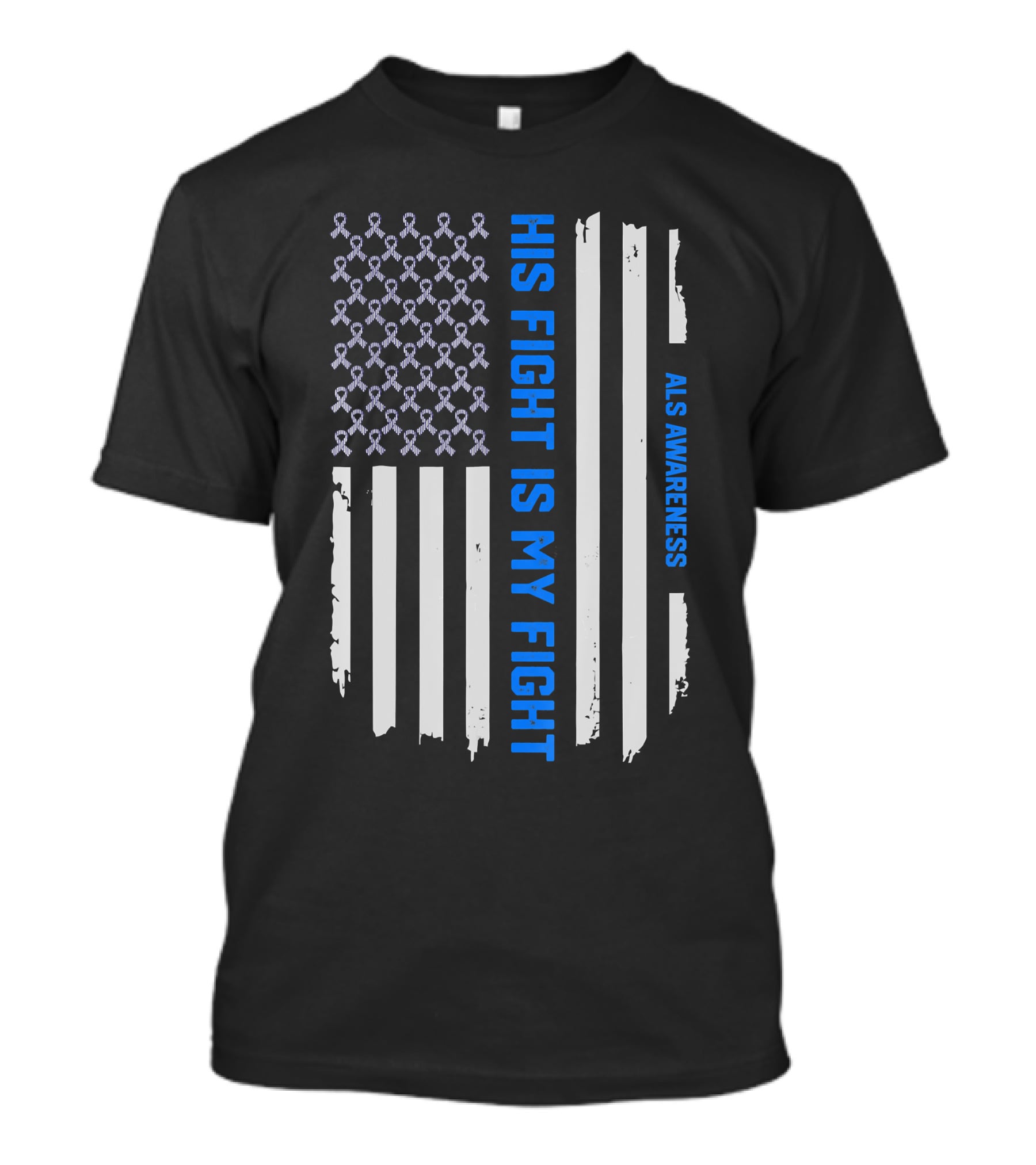 His Fight Is My Fight ALS Awareness American Flag T-Shirt
