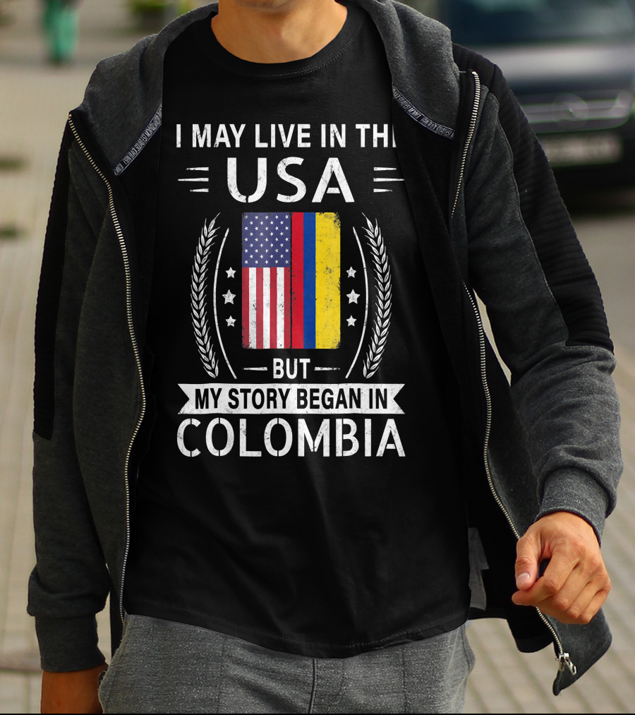 I May Live In The USA But My Story Began In Colombia With American Colombian Flag T-Shirt