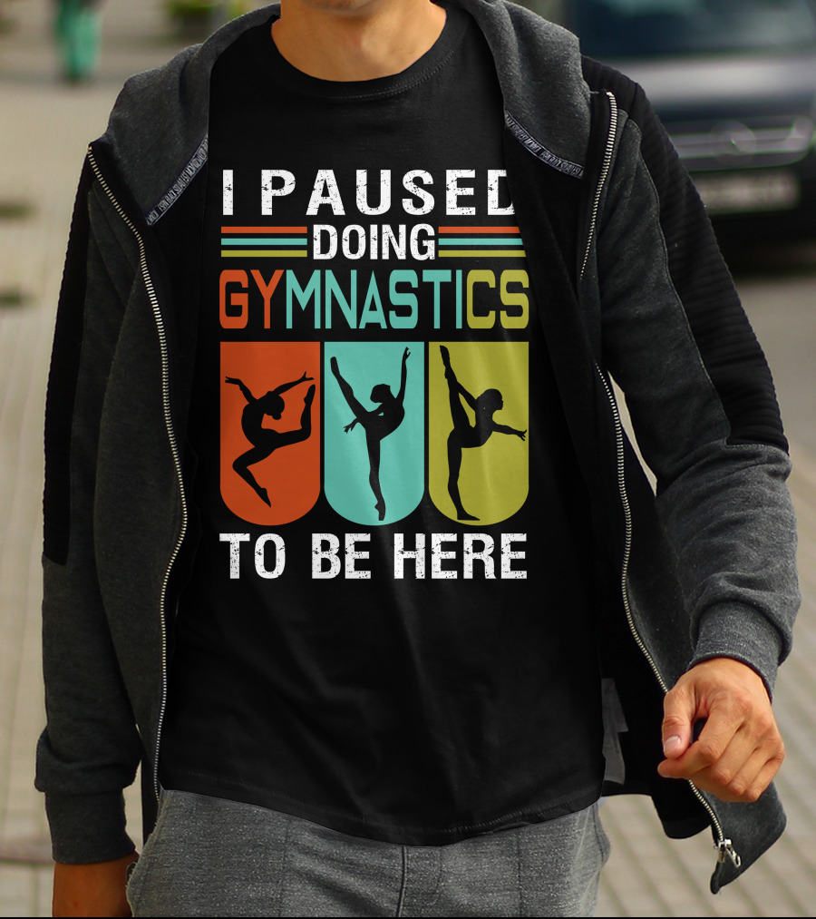 I Paused Doing Gymnastics To Be Here With Gymnastic Silhouettes And Color Blocks T-Shirt