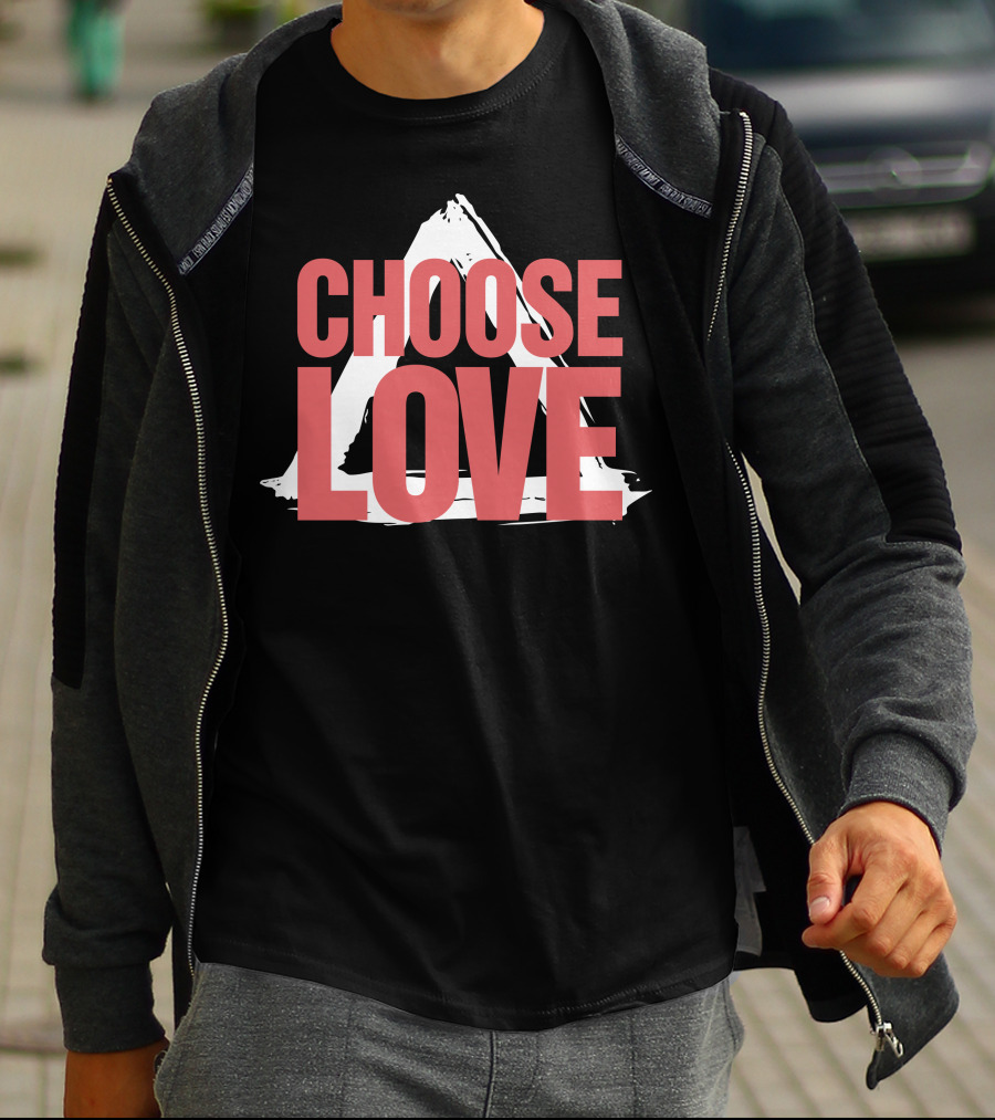 CHOOSE LOVE Merch Pink Text On Triangle Brushstroke T-Shirt