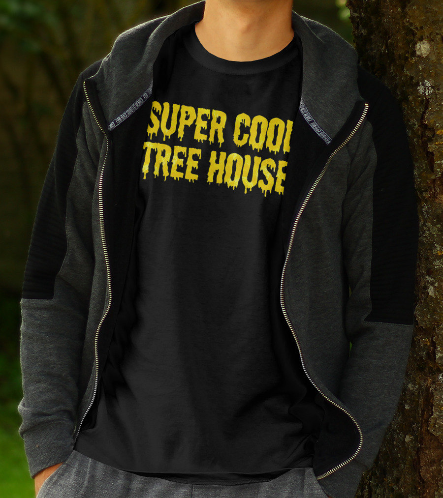 SUPER COOL TREE HOUSE HOOD T-Shirt