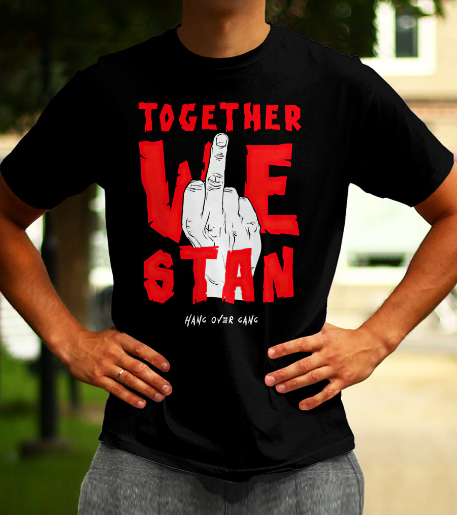 Together We Stand Hang Over Gang Tom MacDonald Merch T-Shirt