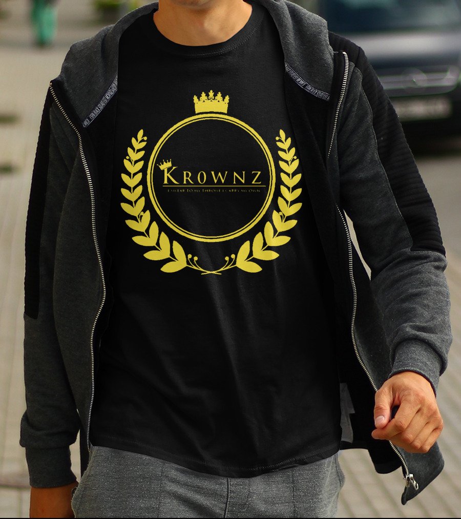 Krownz Enslav Today Through I Create My Own T-Shirt