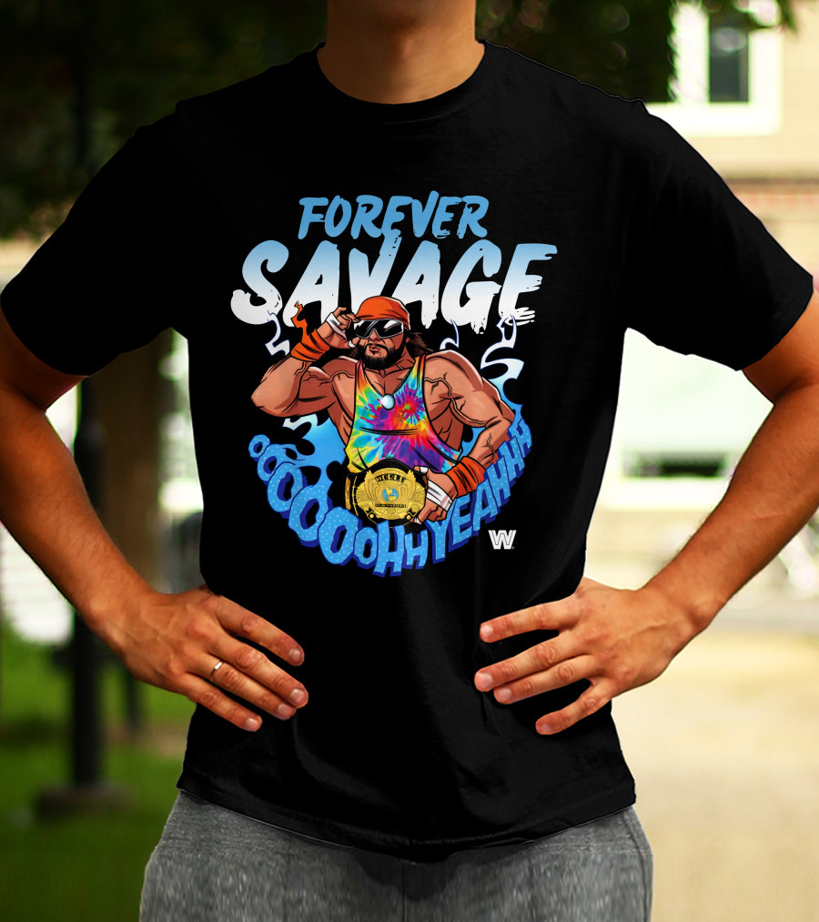 Forever Savage Oooooh Yeah Wrestling Champion T-Shirt