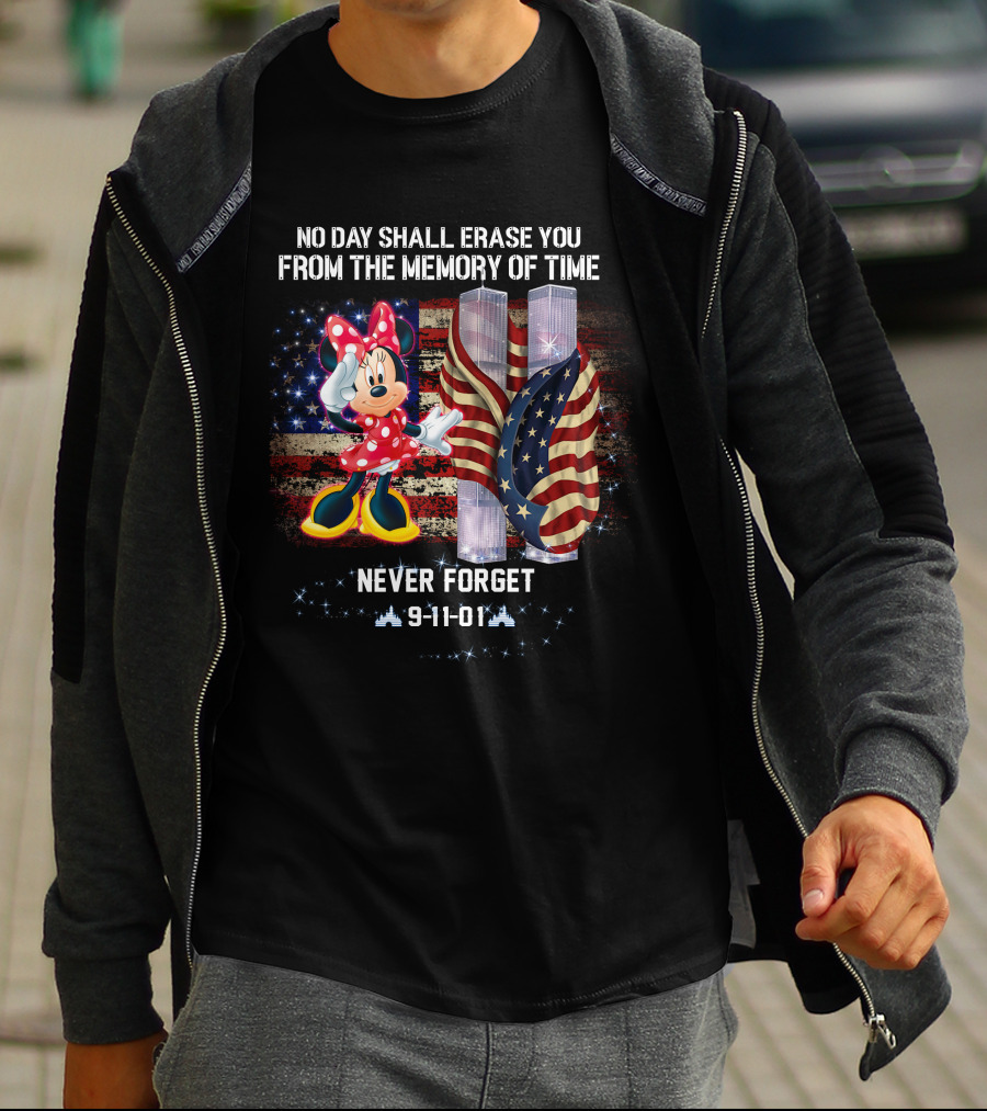 NO DAY SHALL ERASE YOU NEVER FORGET 9-11-01 MINNIE PATRIOT DAY T-Shirt