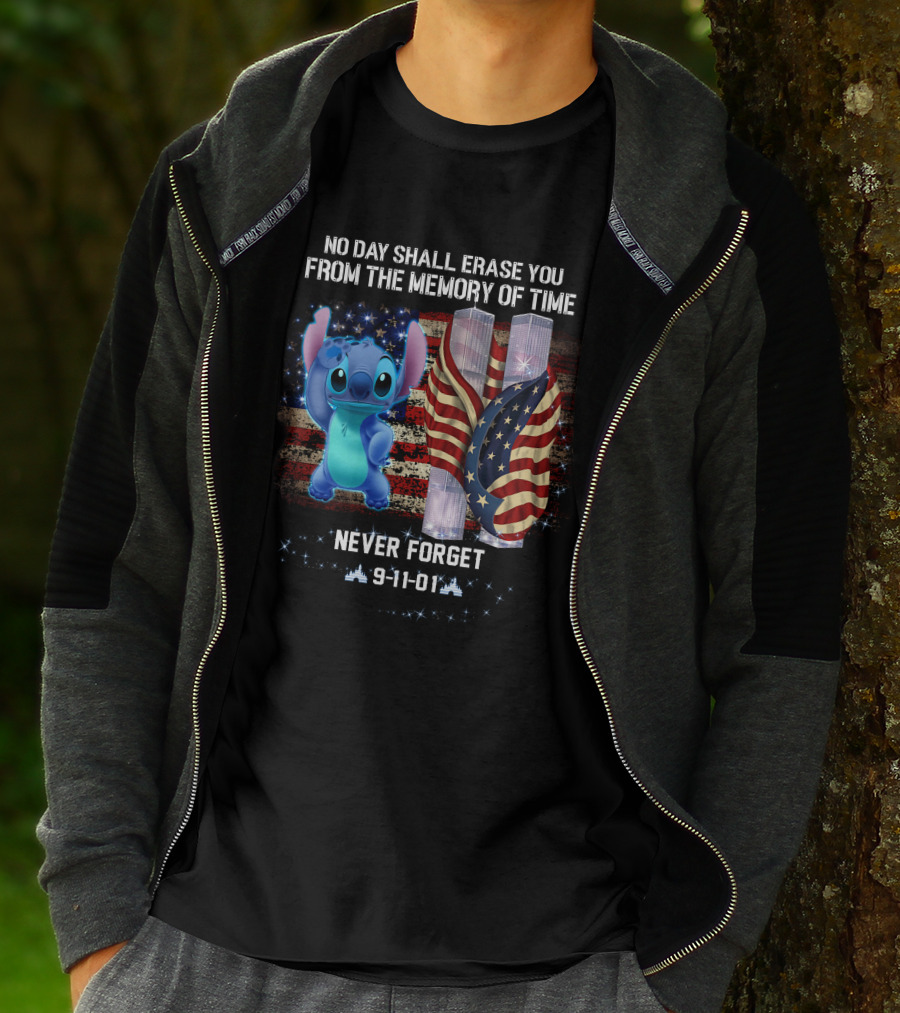 No Day Shall Erase You From The Memory Of Time Never Forget 9-11-01 Stitch Patriot Day T-Shirt