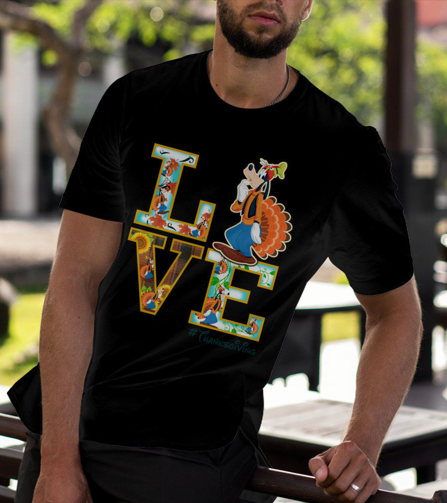 LOVE Goofy Thanksgiving Turkey Leaves Sunflower T-Shirt