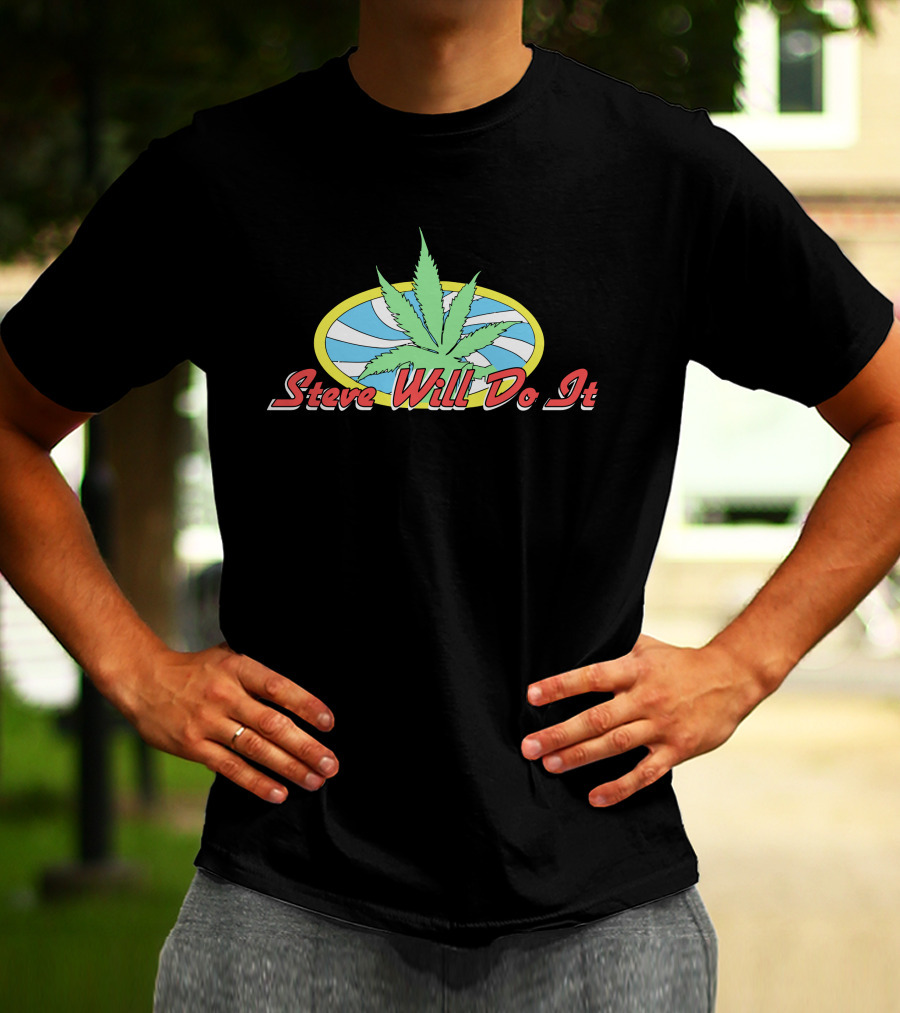 Steve Will Do It Weed Leaf Oval T-Shirt