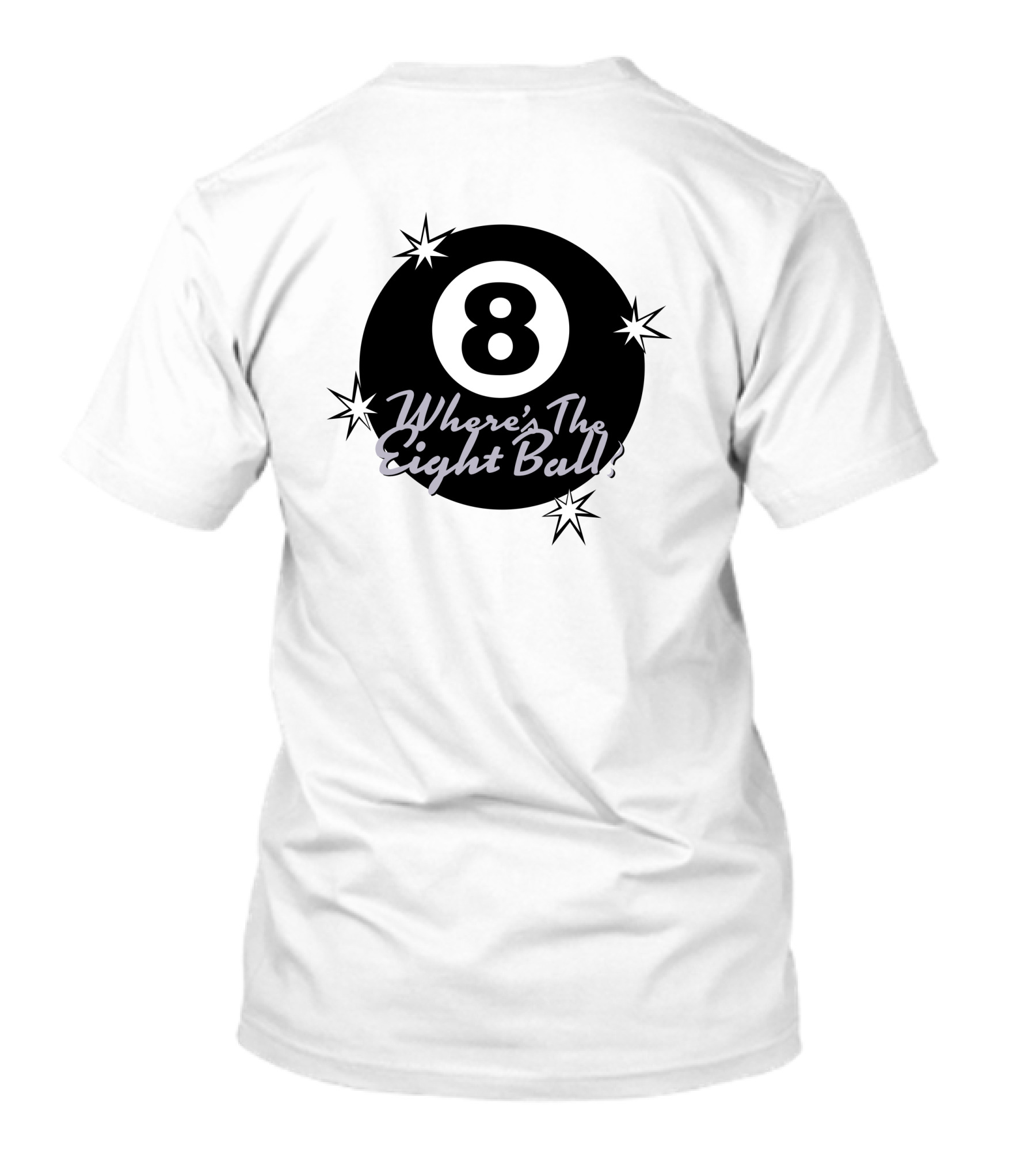 Where's The Eight Ball T-Shirt