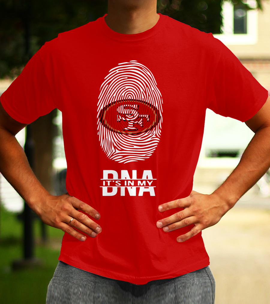 San Francisco 49ers It's In My DNA Fingerprint T-Shirt