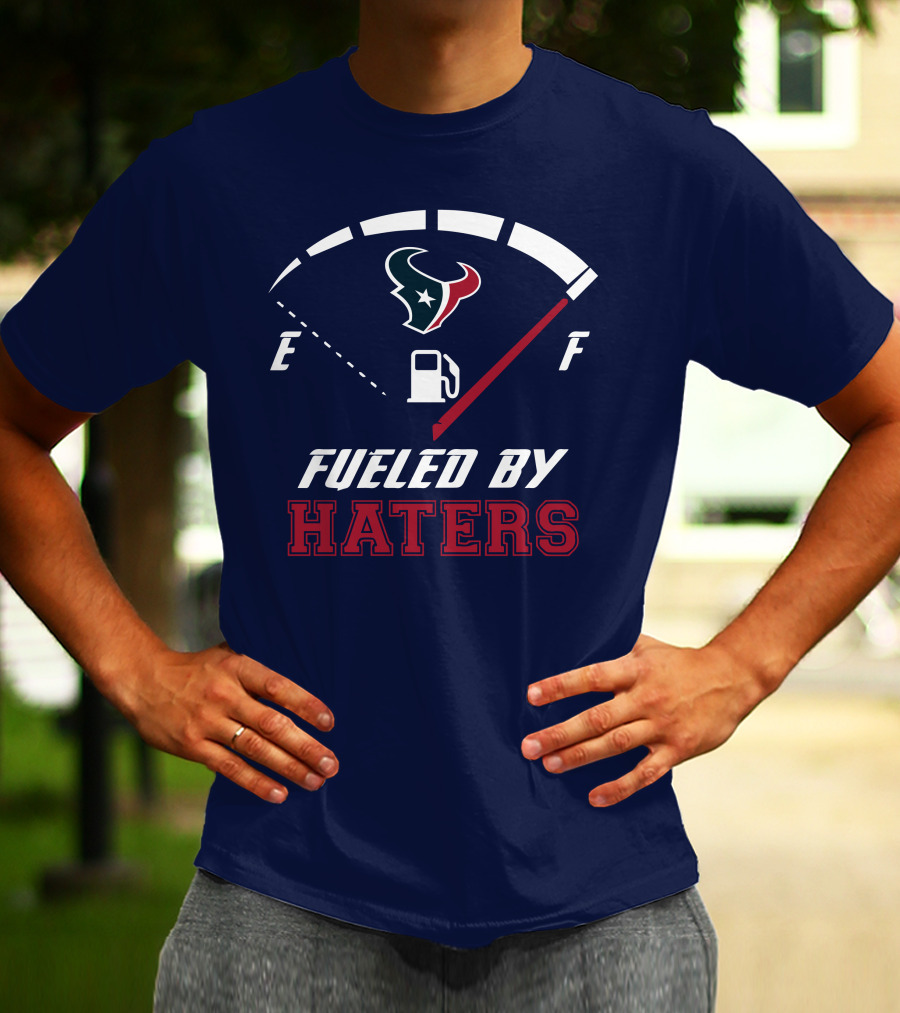 Houston Texans Fueled By Haters Fuel Gauge T-Shirt