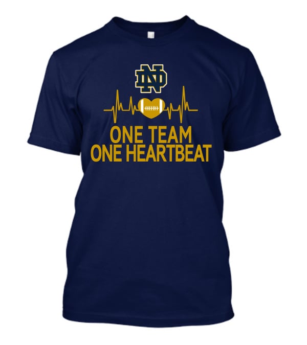 Notre Dame Fighting Irish One Team One Heartbeat Heartbeat Football T-Shirt