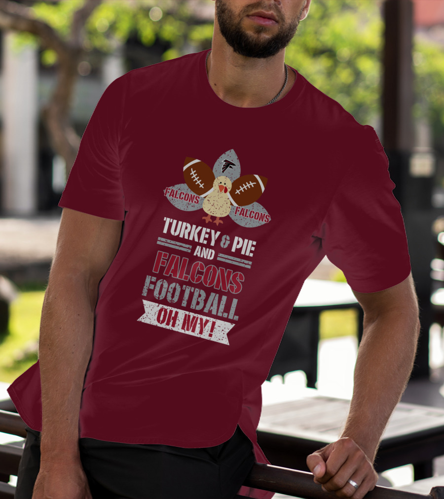 Turkey And Pie And Falcons Football Oh My T-Shirt