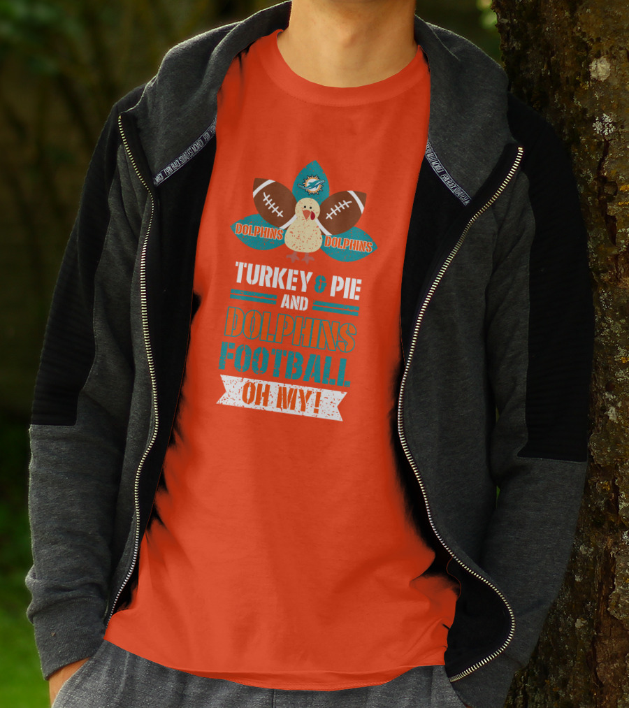 Turkey And Pie And Dolphins Football Oh My T-Shirt