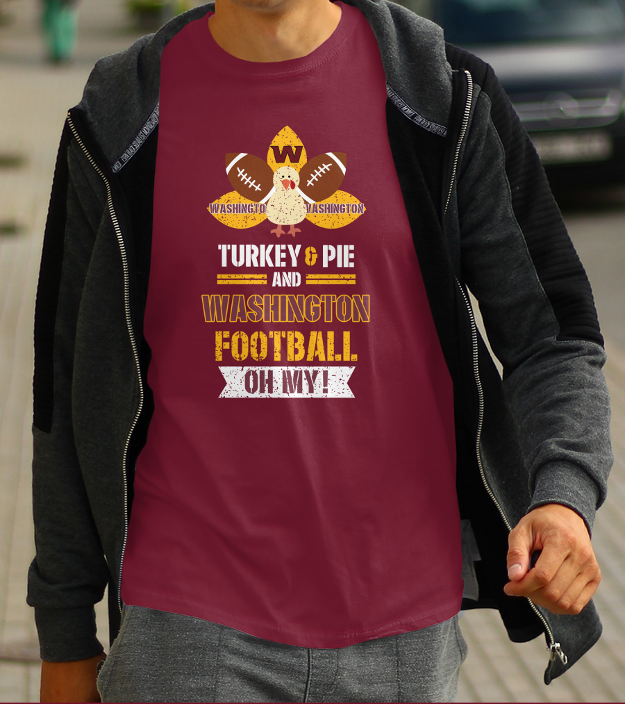 Washington Football Thanksgiving Turkey & Pie Oh My! T-Shirt