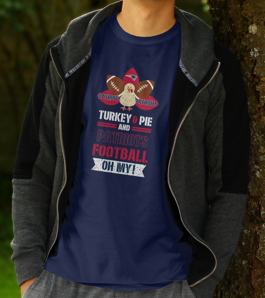 Turkey & Pie And Patriots Football Oh My! T-Shirt