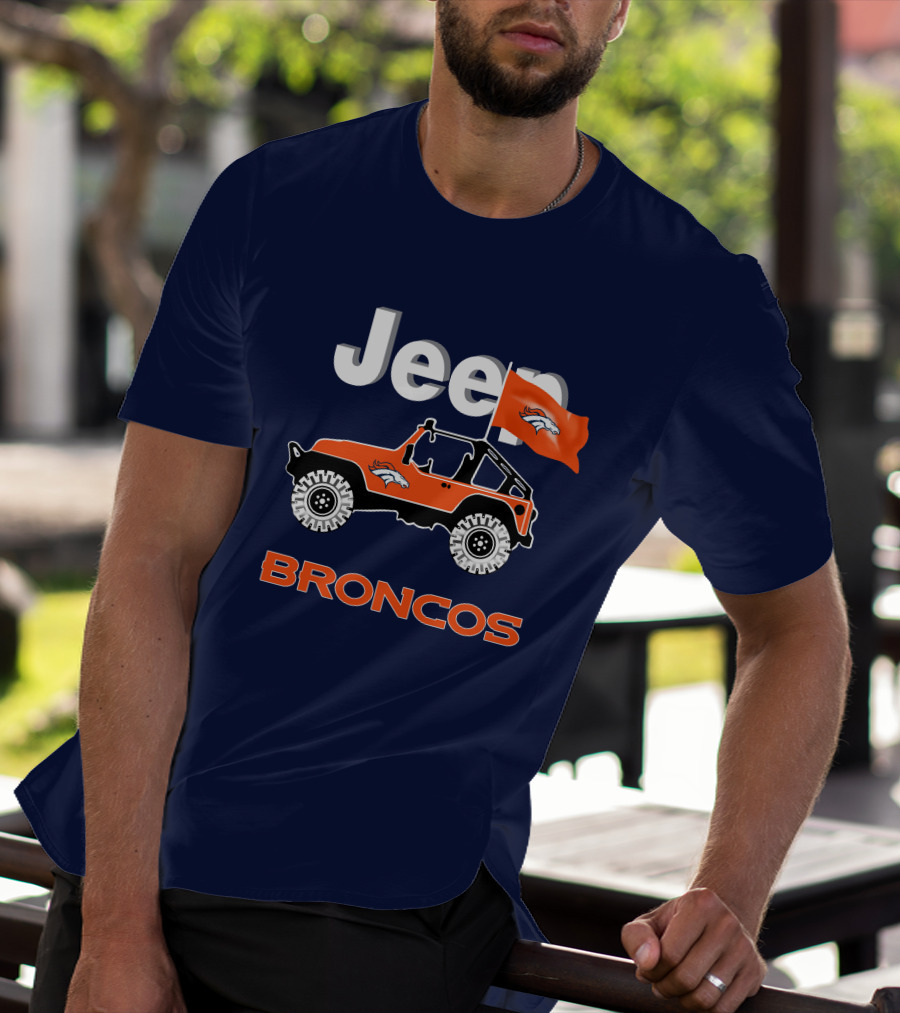 Jeep Broncos Denver Broncos Flag Logo Orange Offroad Fan Gear T-Shirt
