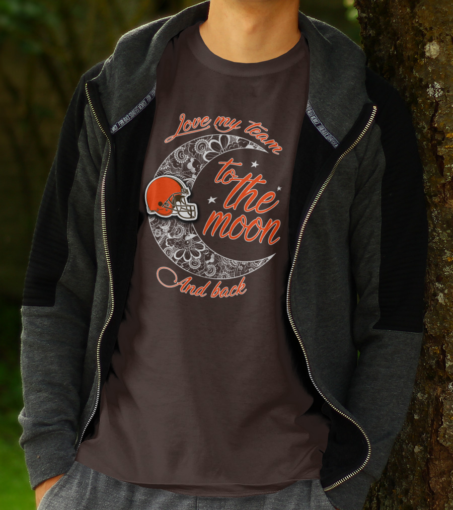 Cleveland Browns Love My Team To The Moon And Back T-Shirt