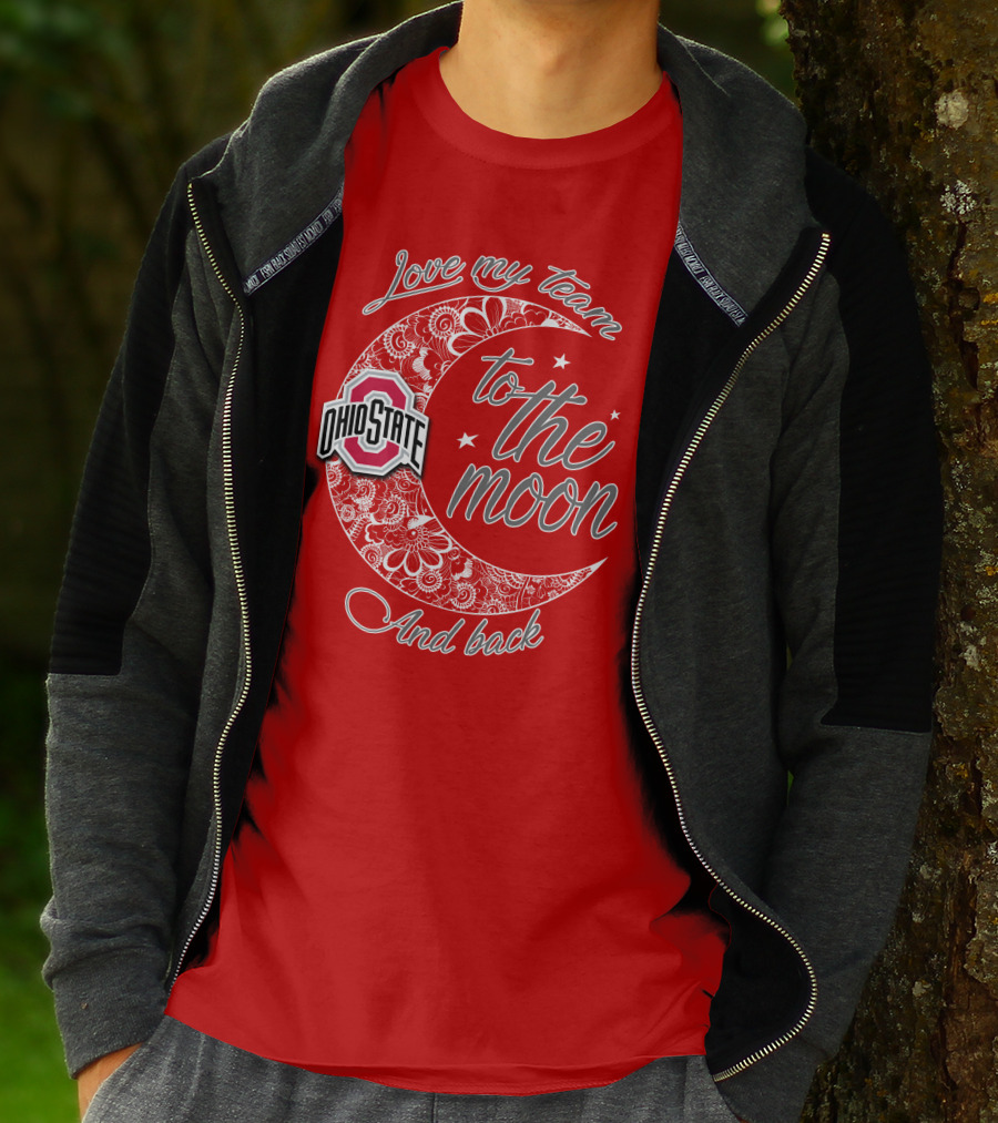 Ohio State Buckeyes Love My Team To The Moon And Back T-Shirt