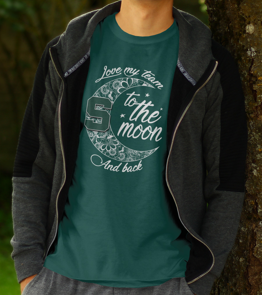 Michigan State Spartans Love My Team To The Moon And Back T-Shirt