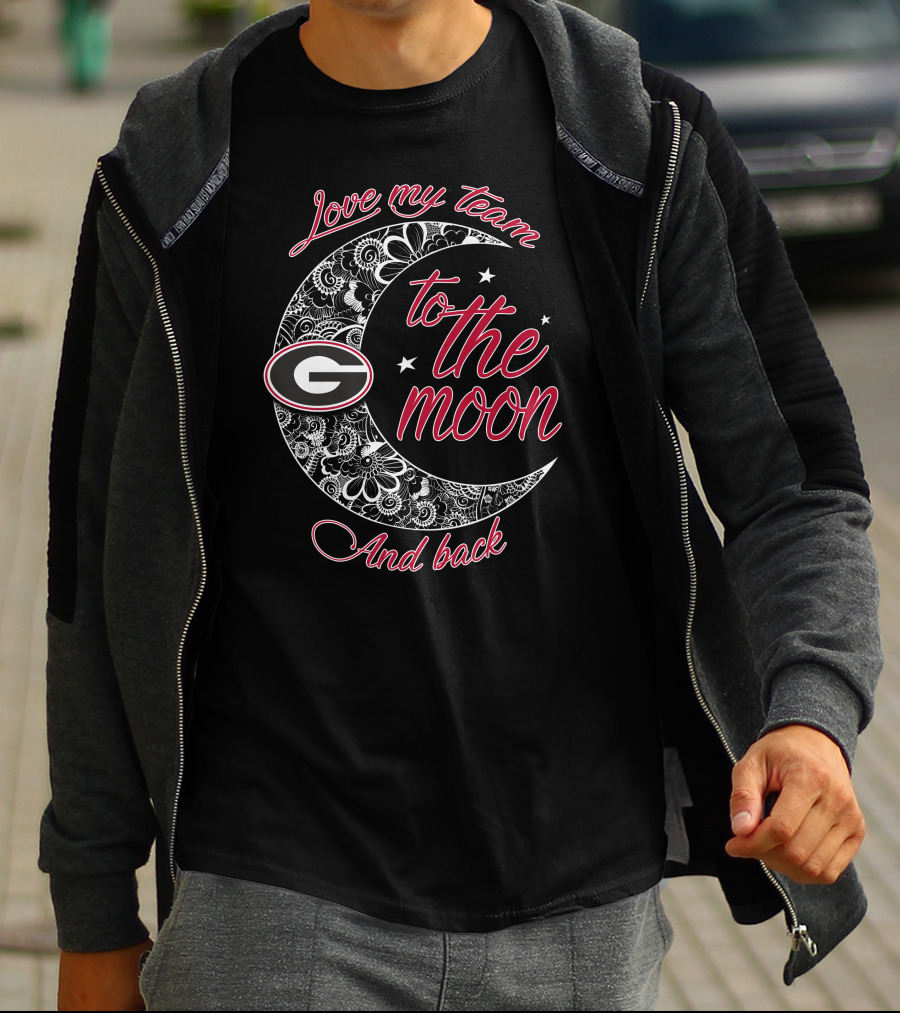 Love My Team Georgia Bulldogs To The Moon And Back T-Shirt