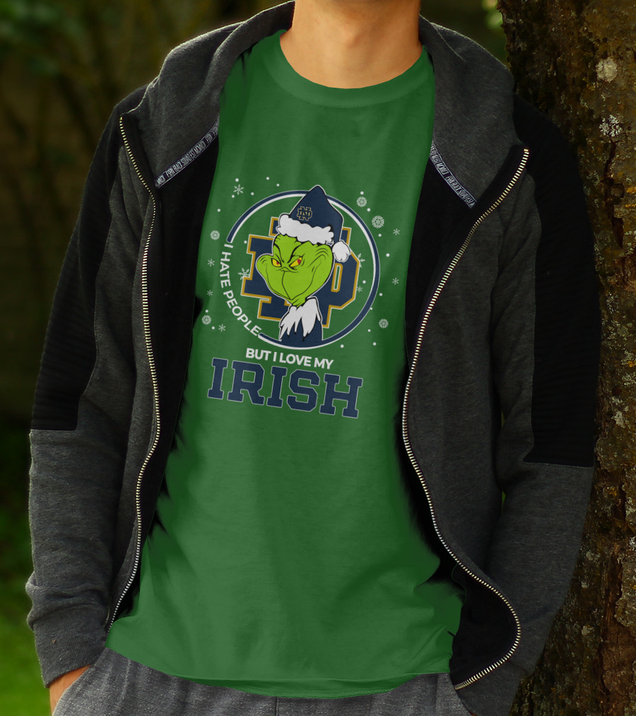 I Hate People But I Love My Irish Grinch Notre Dame T-Shirt