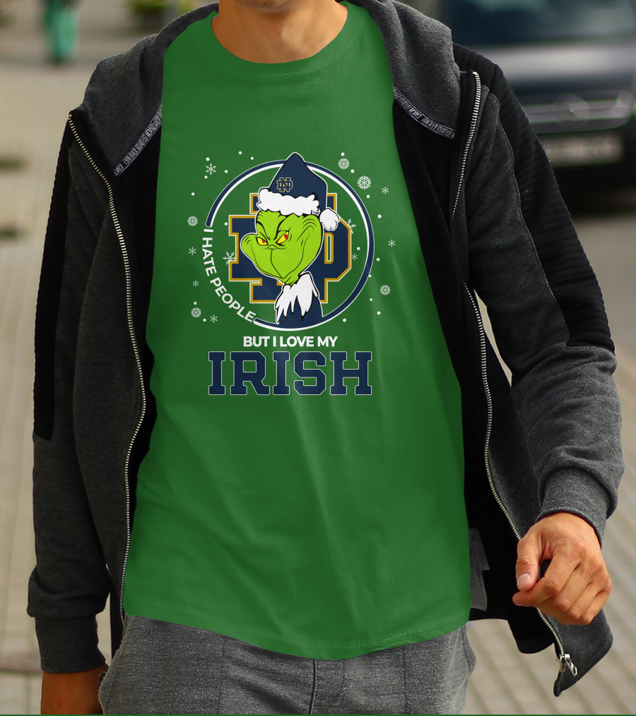 I Hate People But I Love My Irish Grinch Notre Dame T-Shirt
