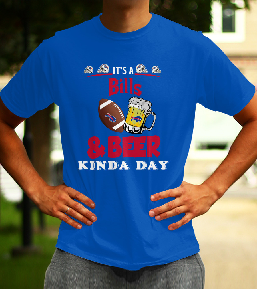 Buffalo Bills Football Helmet And Beer Mug Kind Of Day T-Shirt