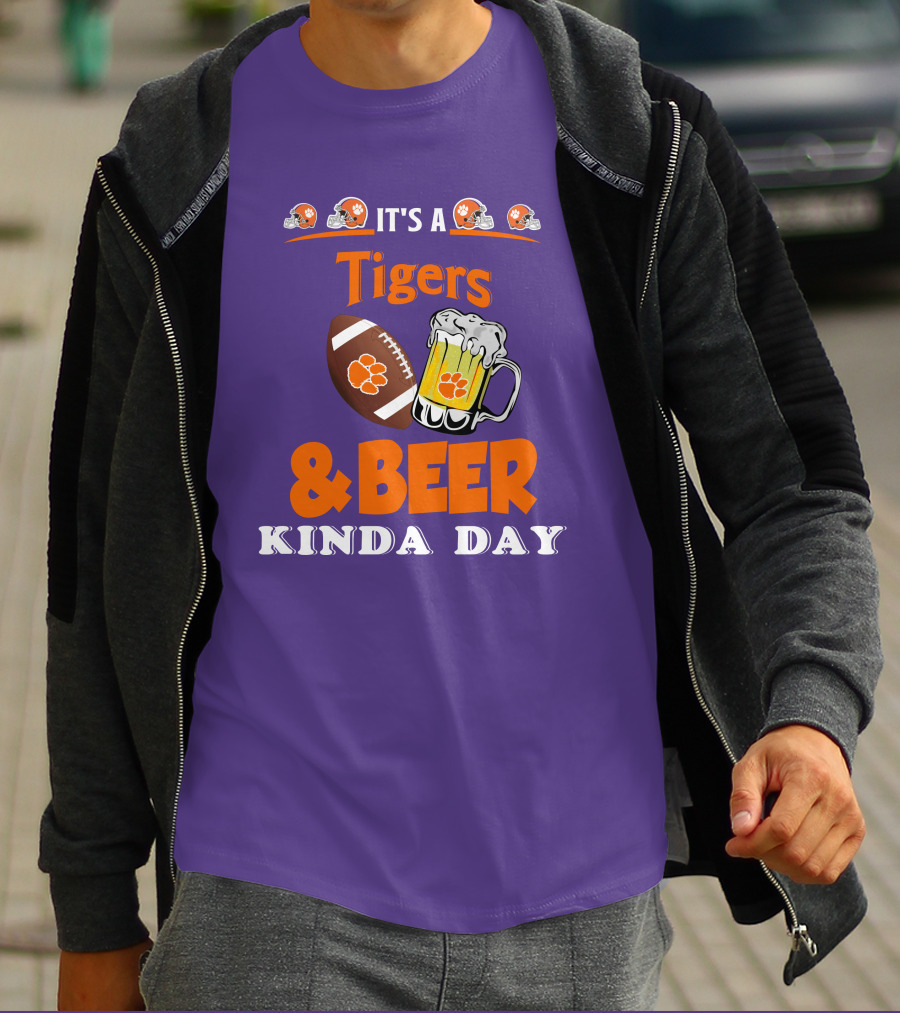 It's A Clemson Tigers Football And Beer Kinda Day T-Shirt