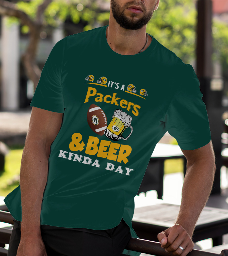 Green Bay Packers Football And Beer Kinda Day T-Shirt