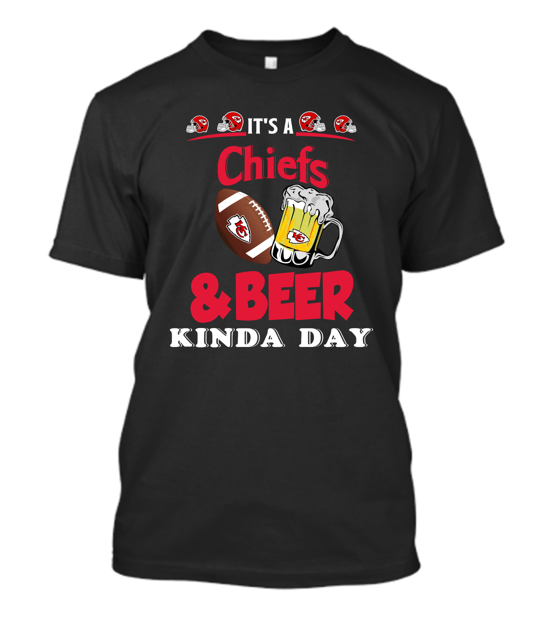 It's A Kansas City Chiefs Football And Beer Kinda Day T-Shirt