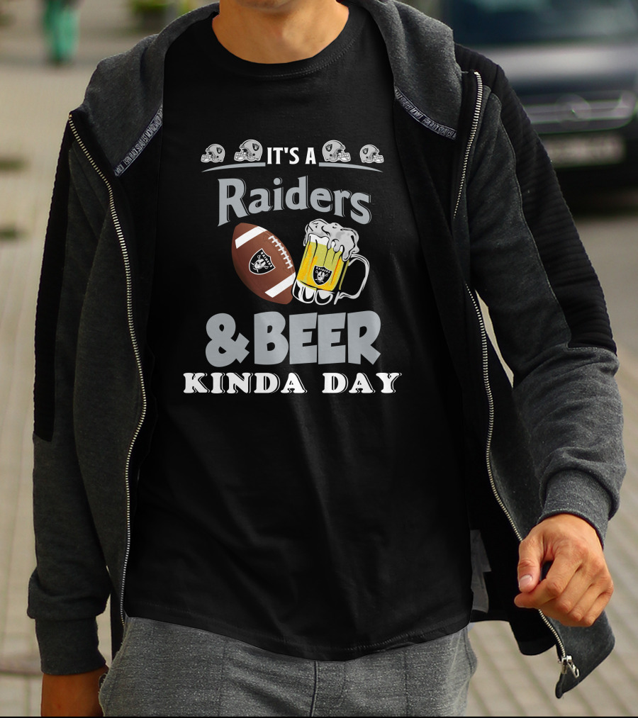 It's A Raiders Football Beer Kinda Day T-Shirt