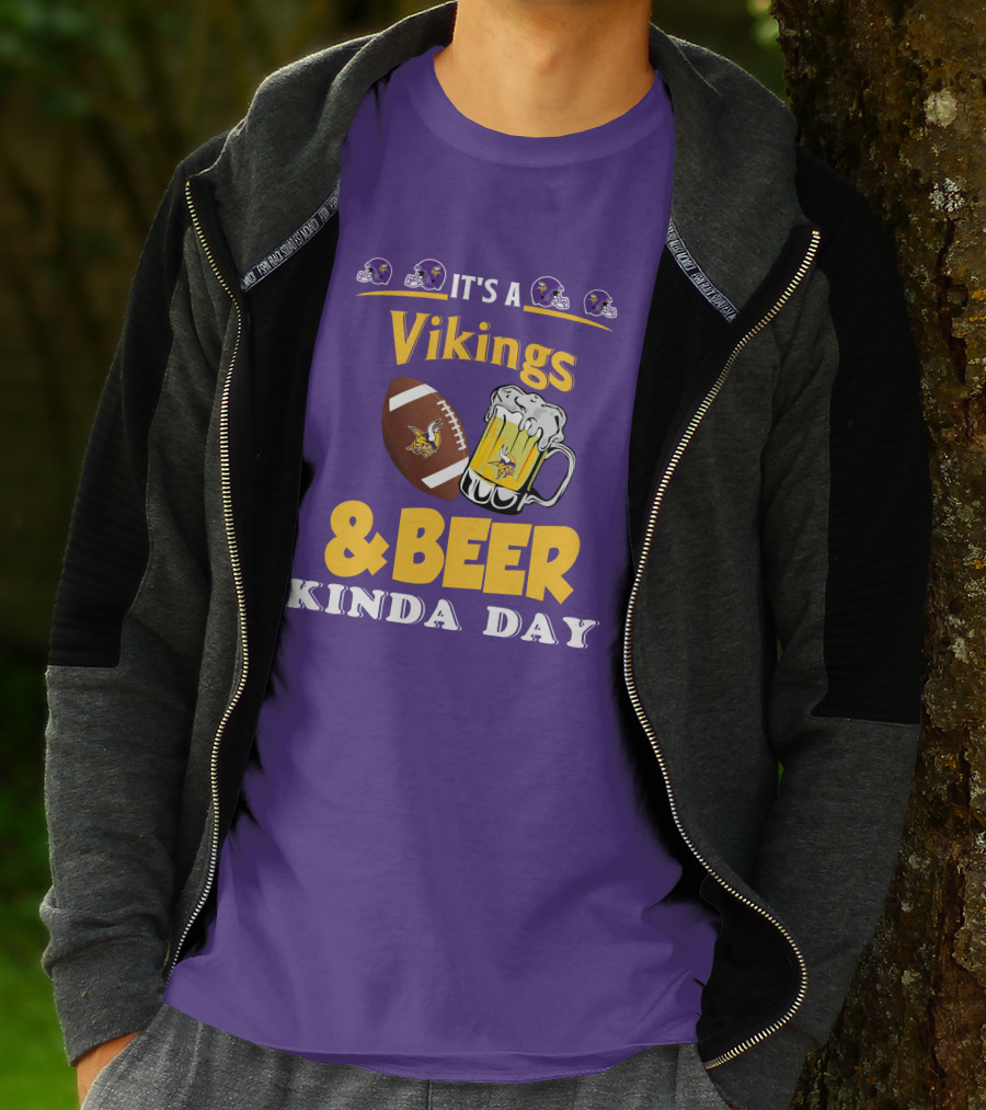 It's A Vikings Football And Beer Kinda Day T-Shirt