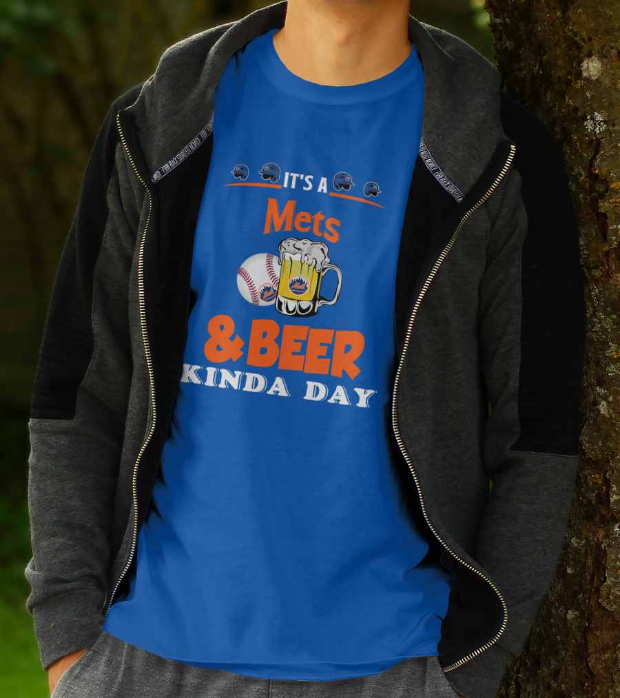 It's A Mets Baseball And Beer Kinda Day T-Shirt