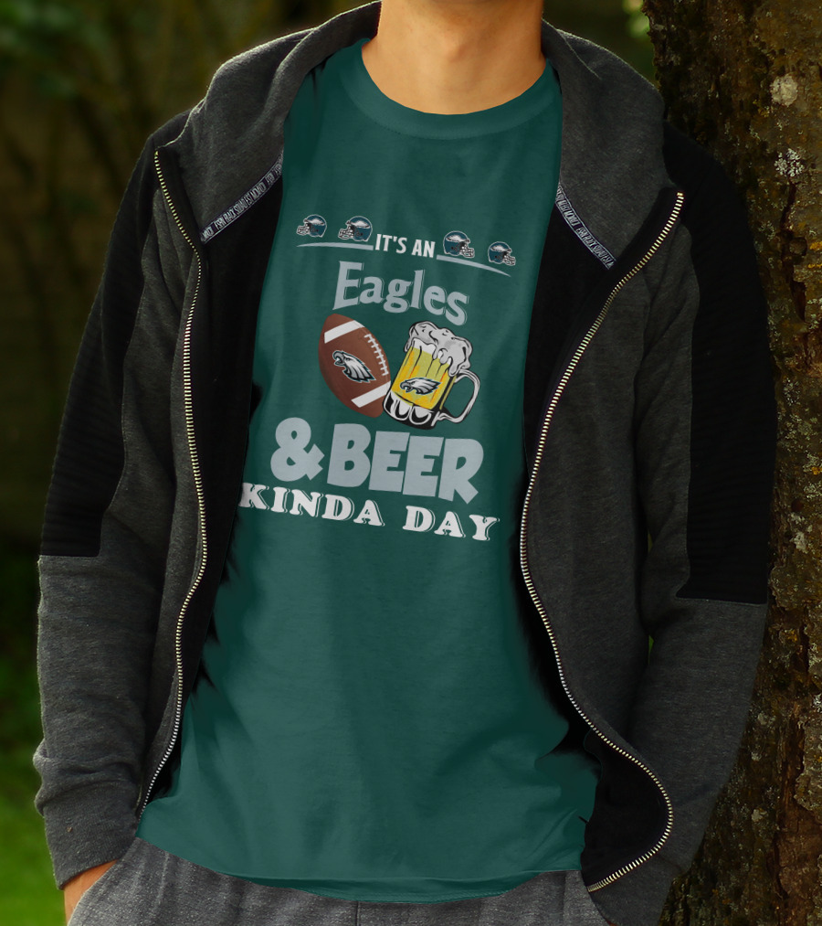 IT'S AN EAGLES And BEER KINDA DAY FOOTBALL AND MUG WITH PHILADELPHIA EAGLES HELMET ICONS T-Shirt