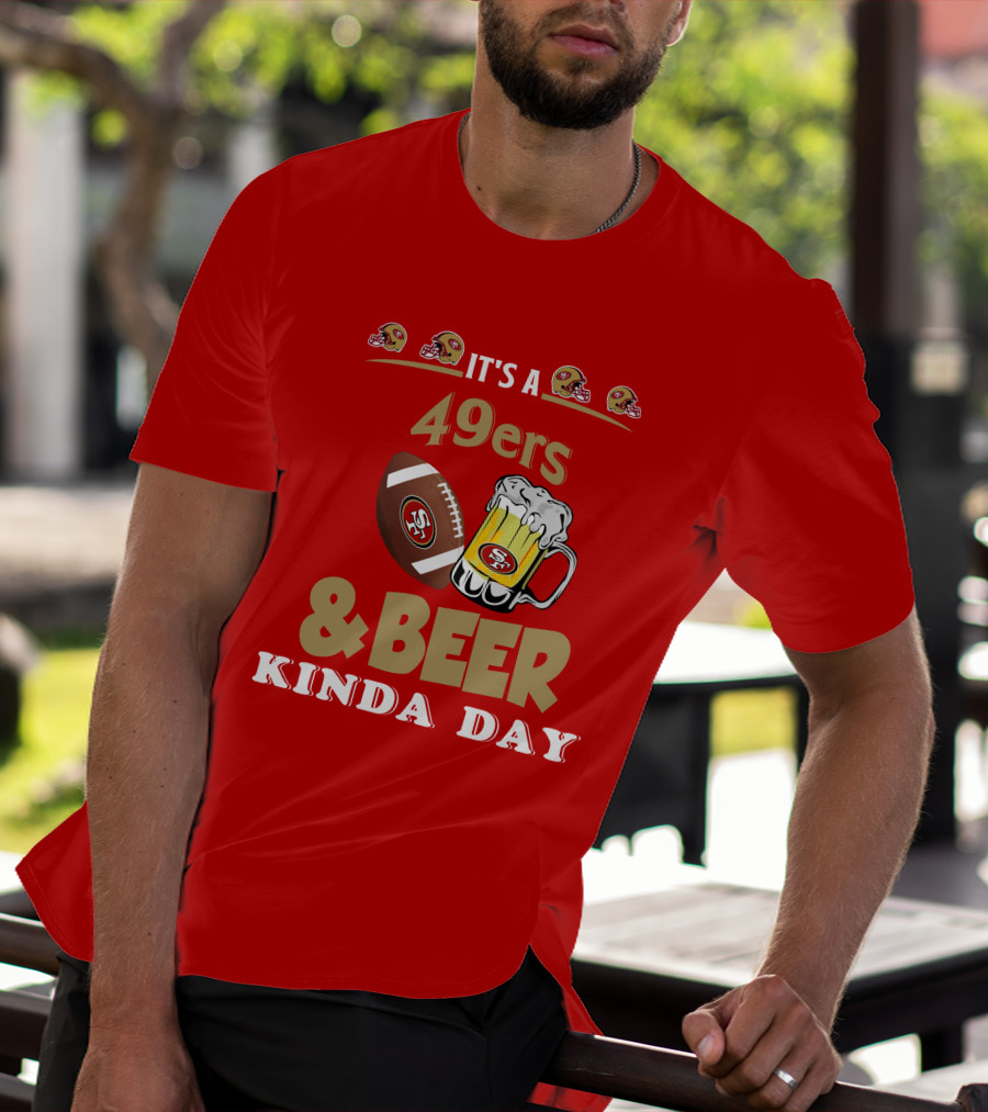 San Francisco 49ers Football And Beer Day T-Shirt