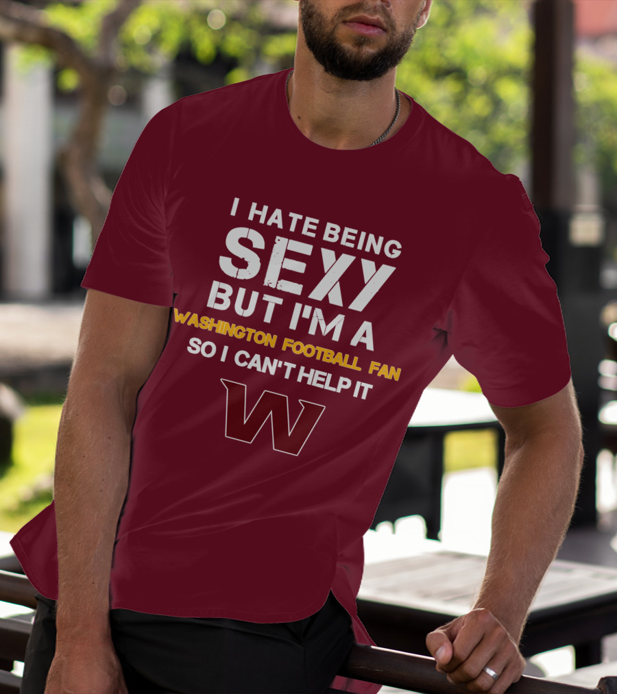 Washington Football Fan Sexy Can't Help It W T-Shirt