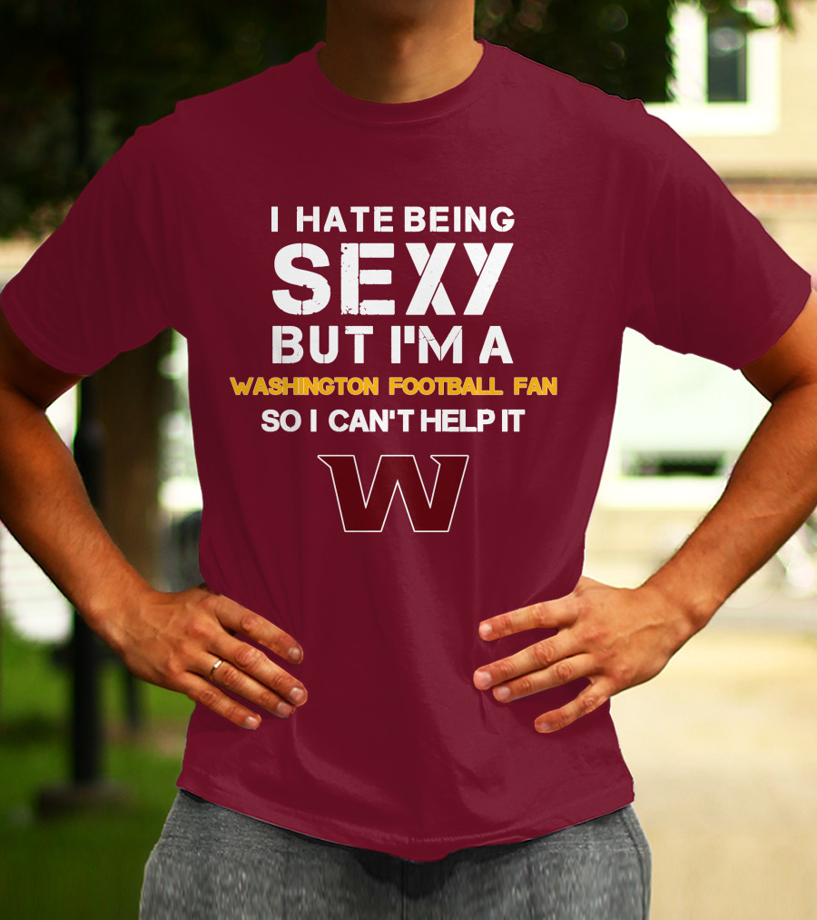 Washington Football Fan Sexy Can't Help It W T-Shirt