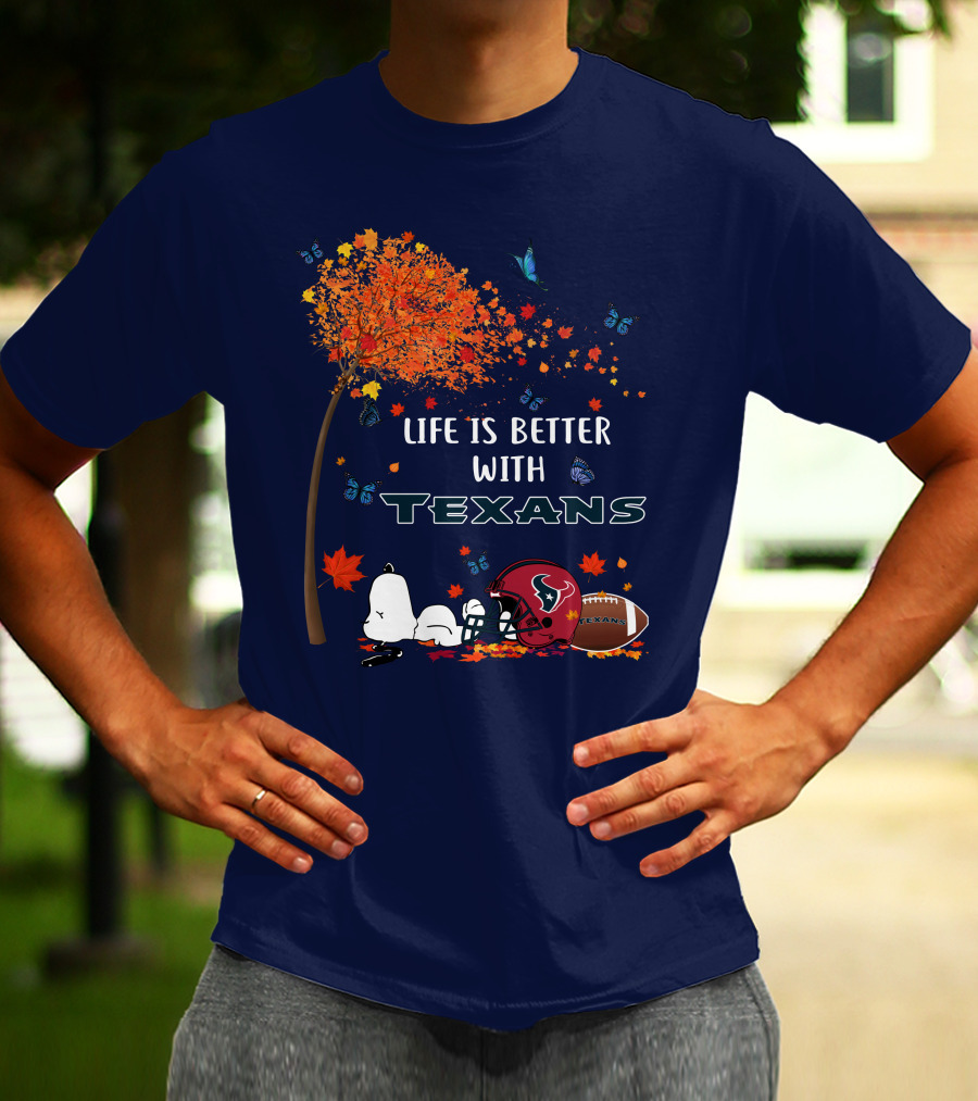 Life Is Better With Texans Football Snoopy Fall Leaves Butterflies T-Shirt