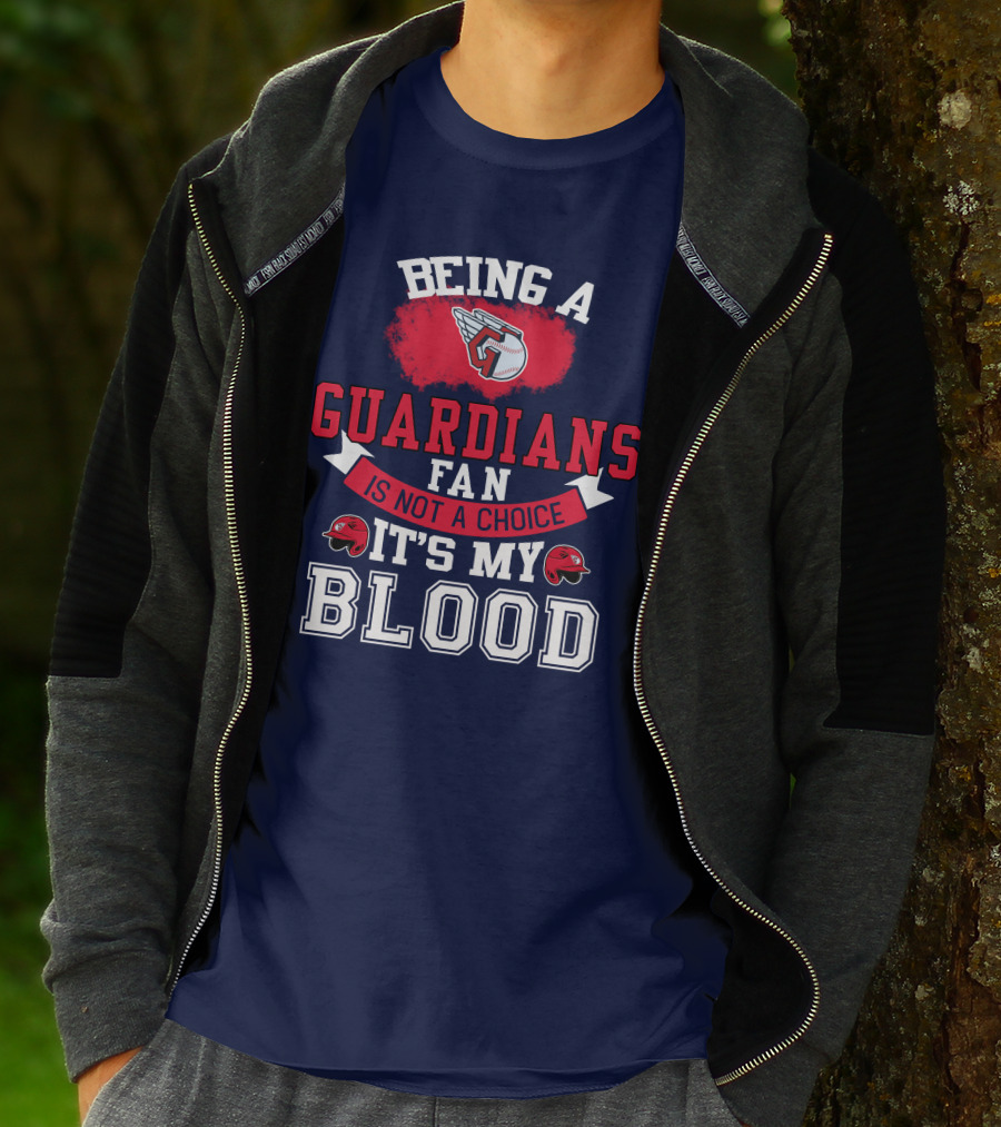 Being A Guardians Fan Is Not A Choice It's My Blood T-Shirt