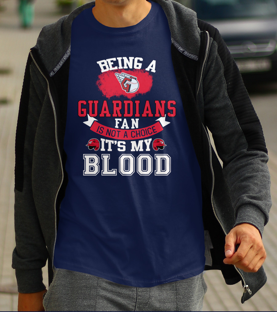 Being A Guardians Fan Is Not A Choice It's My Blood T-Shirt