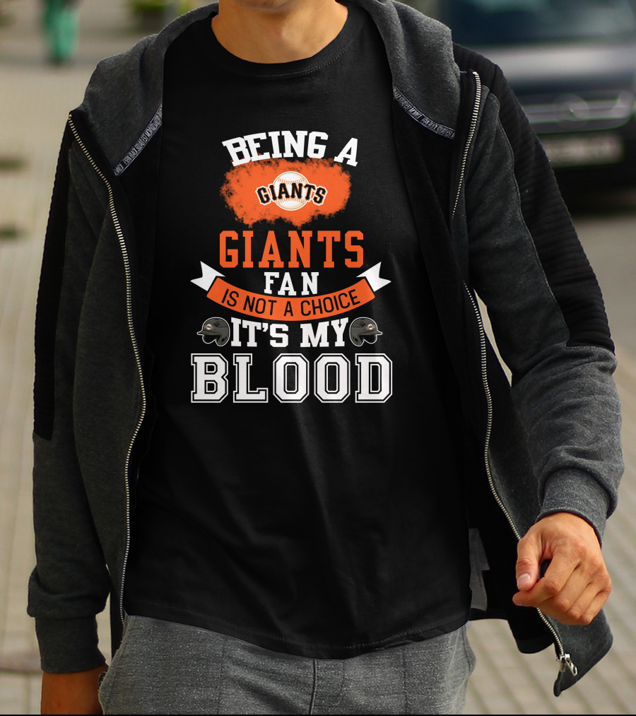 San Francisco Giants Fan Loyalty Runs Deep In The Blood T-Shirt
