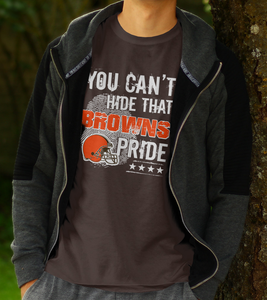 You Can't Hide That Browns Pride Cleveland Football Helmet And Stars T-Shirt