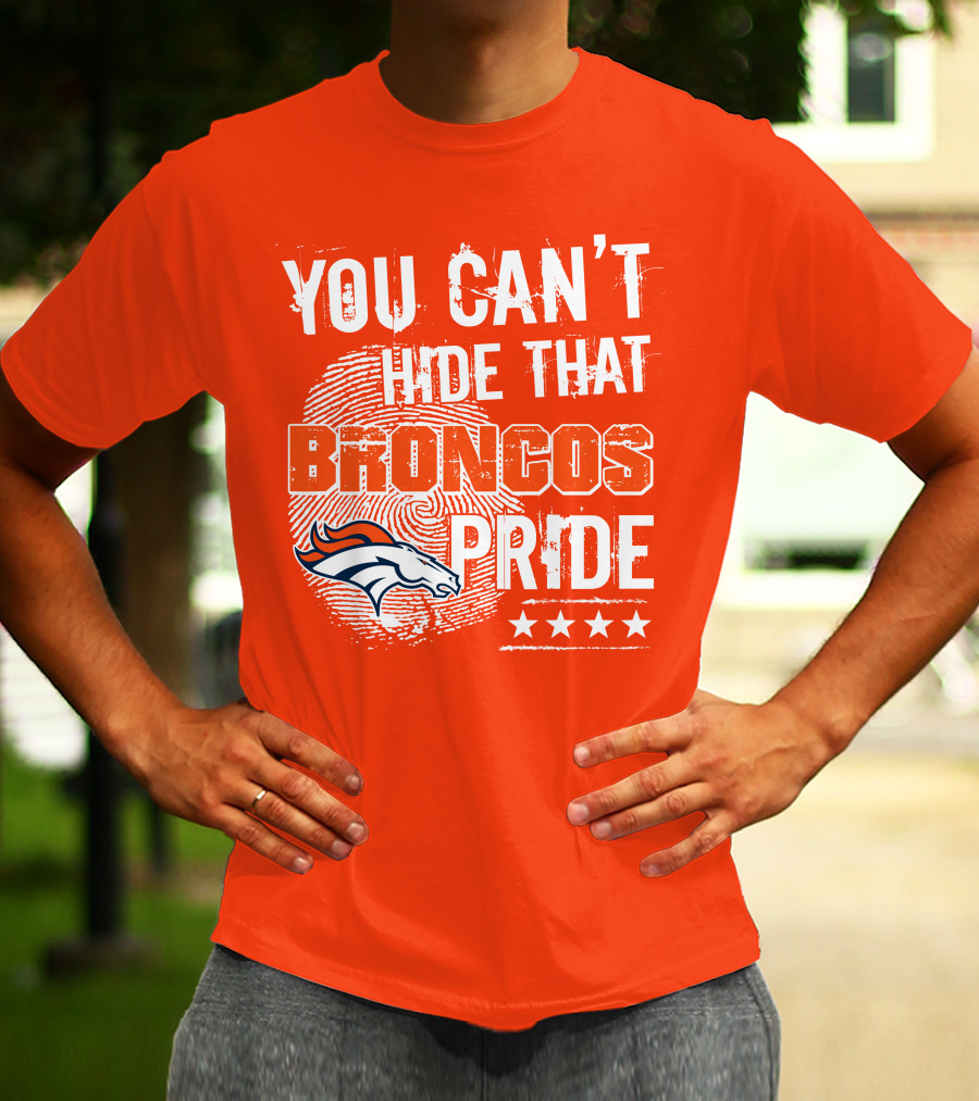 You Can't Hide That Broncos Pride Denver Broncos Logo Stars T-Shirt